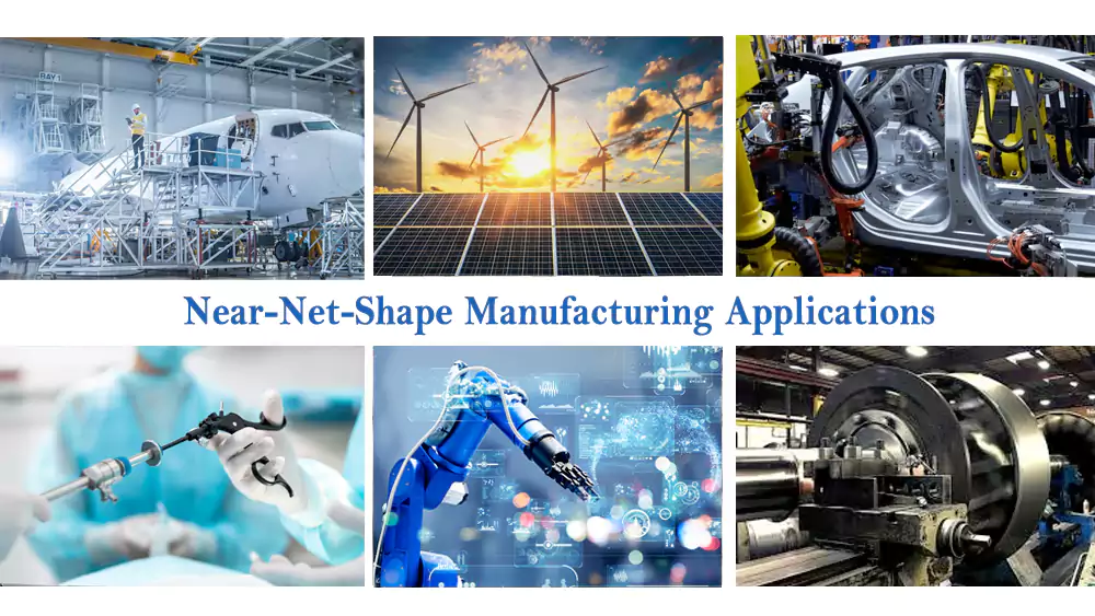 Industry Showcase of Near-Net-Shape Manufacturing Technology Applications